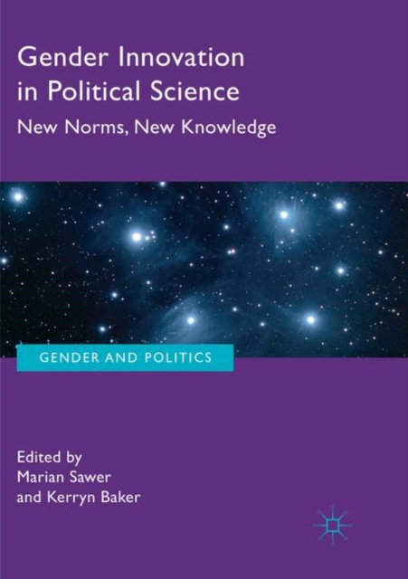 Gender Innovation in Political Science : New Norms, New Knowledge, Paperback / softback Book