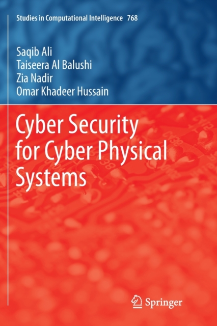 Cyber Security for Cyber Physical Systems, Paperback / softback Book