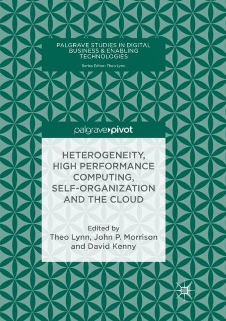 Heterogeneity, High Performance Computing, Self-Organization and the Cloud, Paperback / softback Book