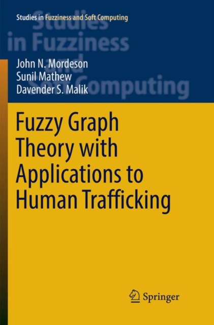 Fuzzy Graph Theory with Applications to Human Trafficking, Paperback / softback Book