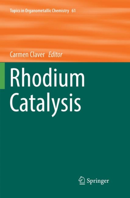Rhodium Catalysis, Paperback / softback Book