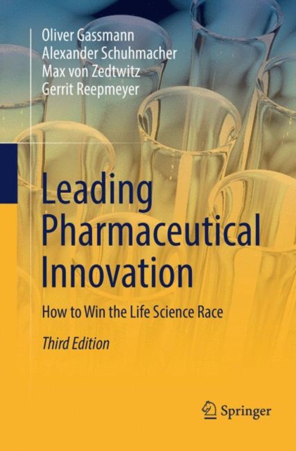 Leading Pharmaceutical Innovation : How to Win the Life Science Race, Paperback / softback Book