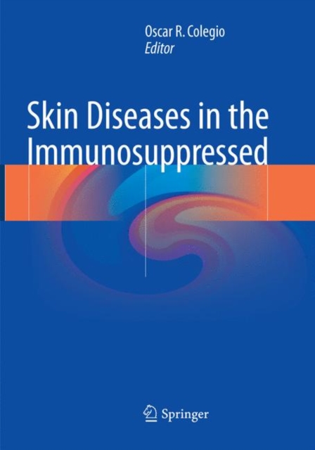 Skin Diseases in the Immunosuppressed, Paperback / softback Book