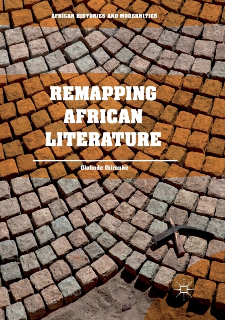 Remapping African Literature, Paperback / softback Book