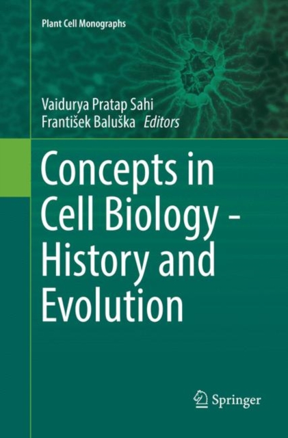 Concepts in Cell Biology - History and Evolution, Paperback / softback Book