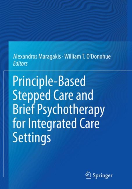 Principle-Based Stepped Care and Brief Psychotherapy for Integrated Care Settings, Paperback / softback Book