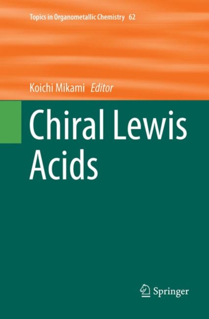 Chiral Lewis Acids, Paperback / softback Book