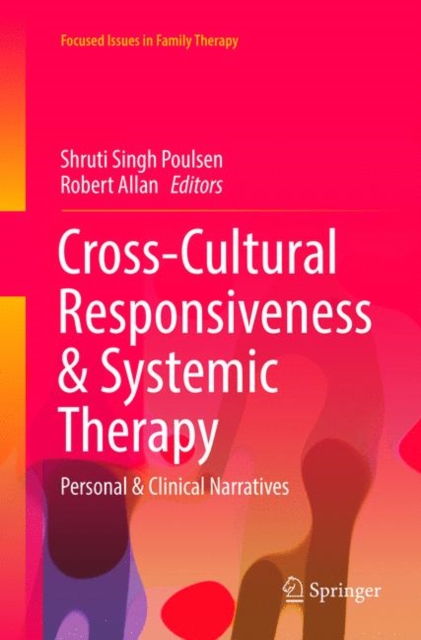 Cross-Cultural Responsiveness & Systemic Therapy : Personal & Clinical Narratives, Paperback / softback Book