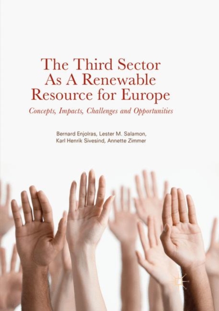 The Third Sector as a Renewable Resource for Europe : Concepts, Impacts, Challenges and Opportunities, Paperback / softback Book