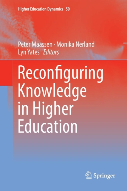 Reconfiguring Knowledge in Higher Education, Paperback / softback Book