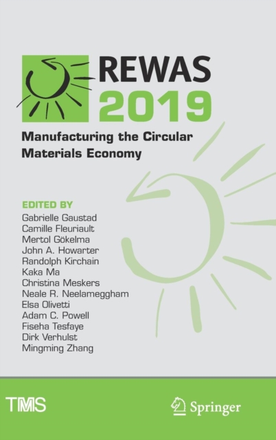 REWAS 2019 : Manufacturing the Circular Materials Economy, Hardback Book