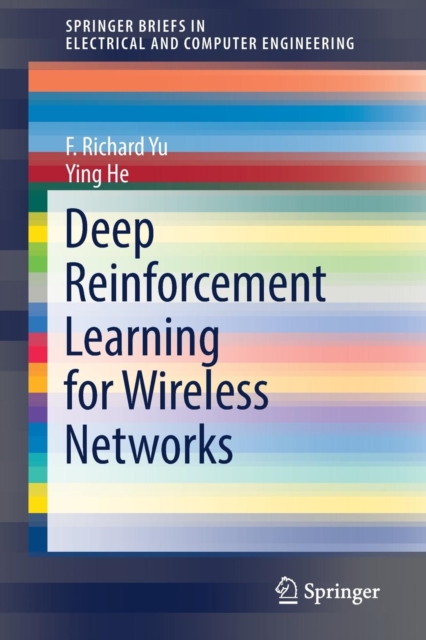 Deep Reinforcement Learning for Wireless Networks, Paperback / softback Book