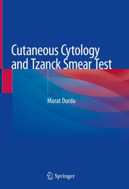Cutaneous Cytology and Tzanck Smear Test, Hardback Book