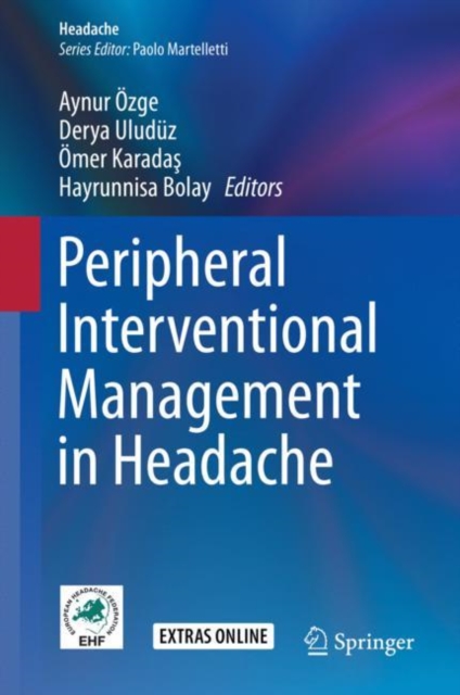 Peripheral Interventional Management in Headache, Hardback Book
