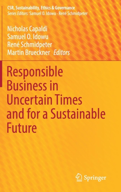 Responsible Business in Uncertain Times and for a Sustainable Future, Hardback Book