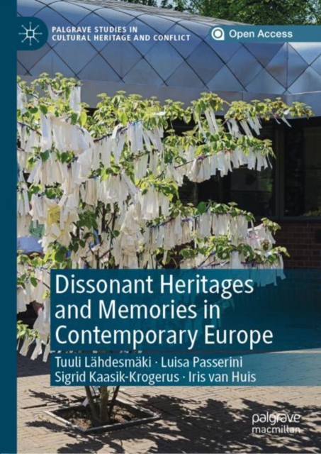 Dissonant Heritages and Memories in Contemporary Europe, Hardback Book