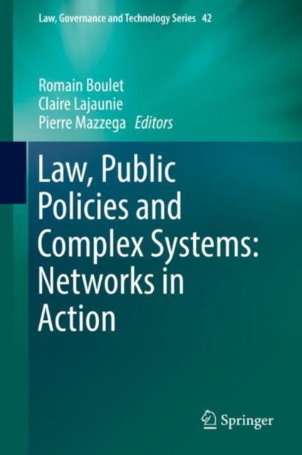 Law, Public Policies and Complex Systems: Networks in Action, Hardback Book