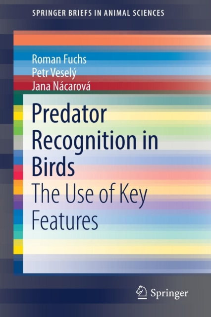 Predator Recognition in Birds : The Use of Key Features, Paperback / softback Book