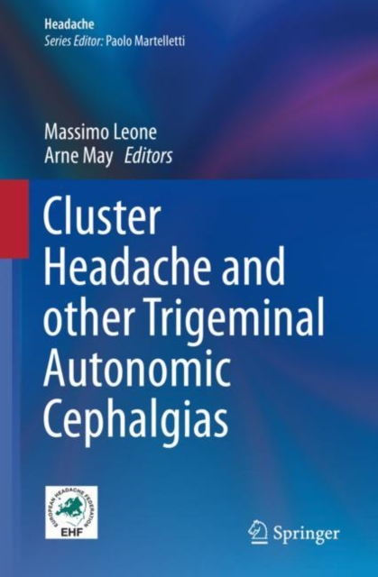 Cluster Headache and other Trigeminal Autonomic Cephalgias, Hardback Book