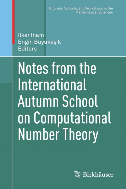 Notes from the International Autumn School on Computational Number Theory, Paperback / softback Book