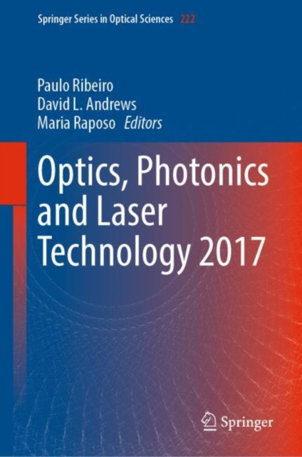 Optics, Photonics and Laser Technology 2017, Hardback Book