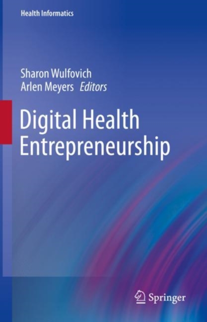 Digital Health Entrepreneurship, Hardback Book