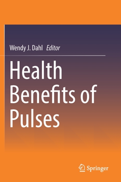 Health Benefits of Pulses, Paperback / softback Book