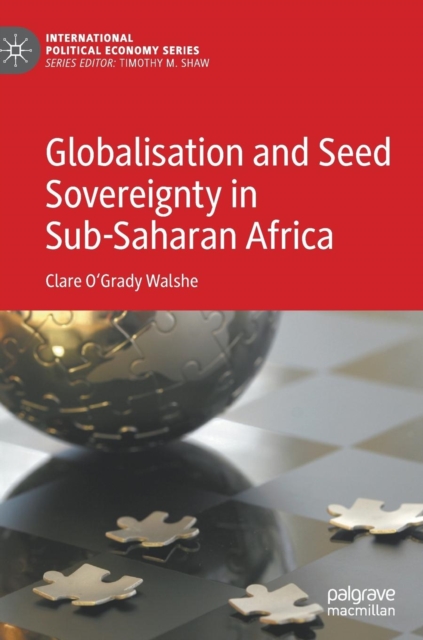 Globalisation and Seed Sovereignty in Sub-Saharan Africa, Hardback Book