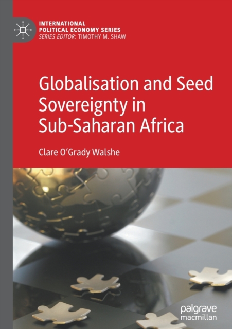 Globalisation and Seed Sovereignty in Sub-Saharan Africa, Paperback / softback Book