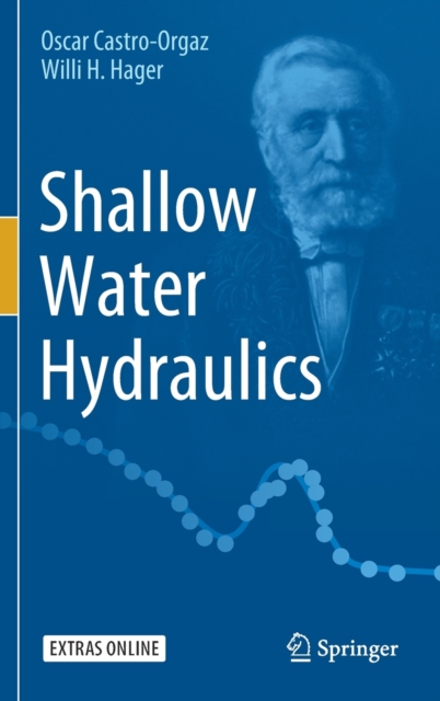 Shallow Water Hydraulics, Hardback Book