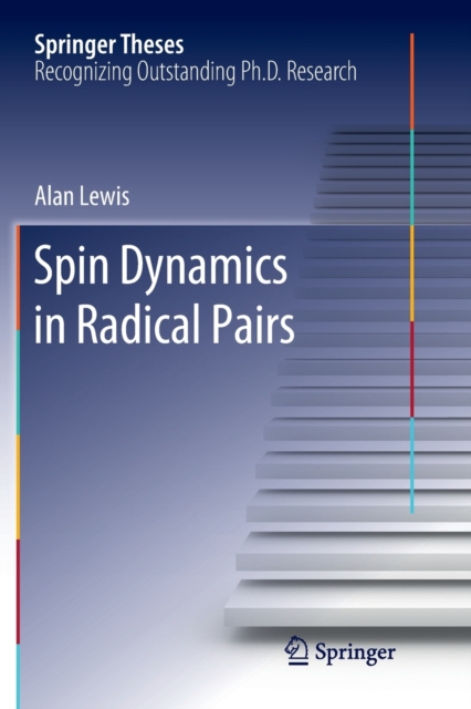 Spin Dynamics in Radical Pairs, Paperback / softback Book