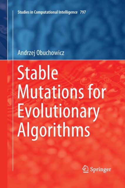 Stable Mutations for Evolutionary Algorithms, Paperback / softback Book