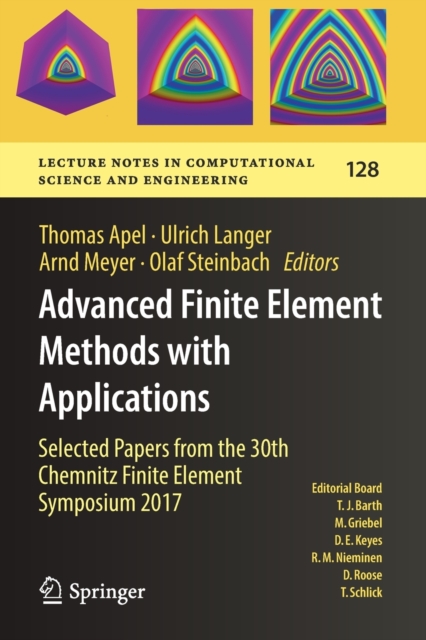 Advanced Finite Element Methods with Applications : Selected Papers from the 30th Chemnitz Finite Element Symposium 2017, Paperback / softback Book