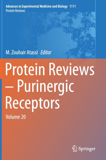 Protein Reviews – Purinergic Receptors : Volume 20, Hardback Book