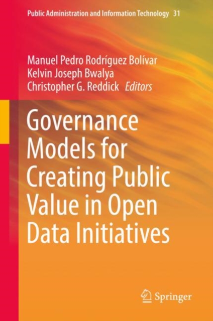 Governance Models for Creating Public Value in Open Data Initiatives, Hardback Book