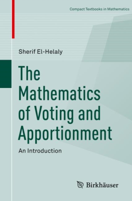 The Mathematics of Voting and Apportionment : An Introduction, Paperback / softback Book