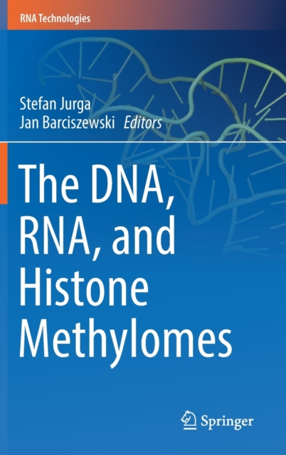 The DNA, RNA, and Histone Methylomes, Hardback Book