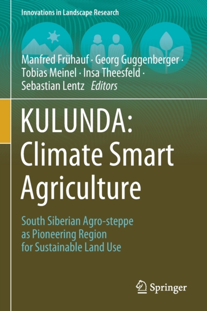 KULUNDA: Climate Smart Agriculture : South Siberian Agro-steppe as Pioneering Region for Sustainable Land Use, Paperback / softback Book