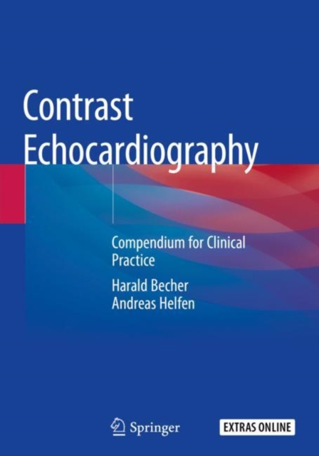 Contrast Echocardiography : Compendium for Clinical Practice, Paperback / softback Book