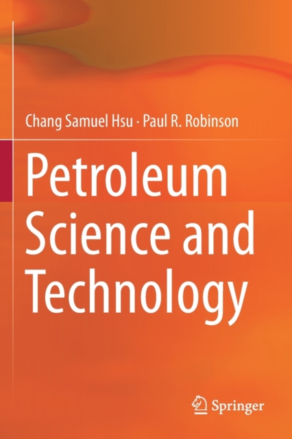 Petroleum Science and Technology, Paperback / softback Book