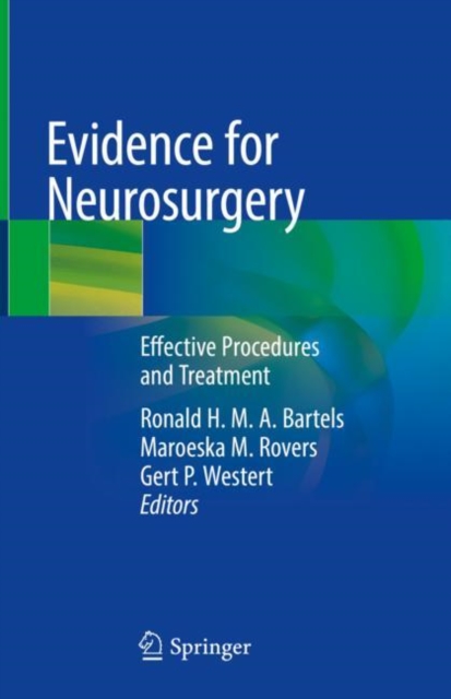 Evidence for Neurosurgery : Effective Procedures and Treatment, Hardback Book
