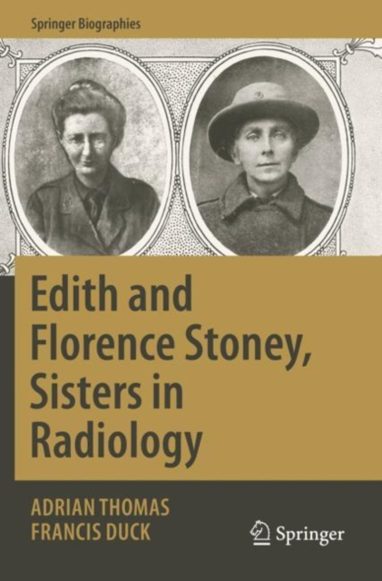 Edith and Florence Stoney, Sisters in Radiology, Paperback / softback Book