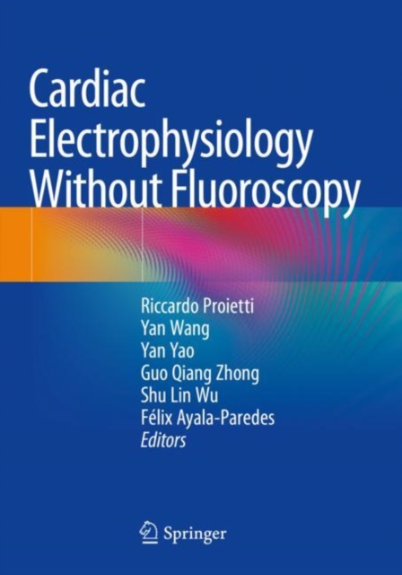 Cardiac Electrophysiology Without Fluoroscopy, Paperback / softback Book