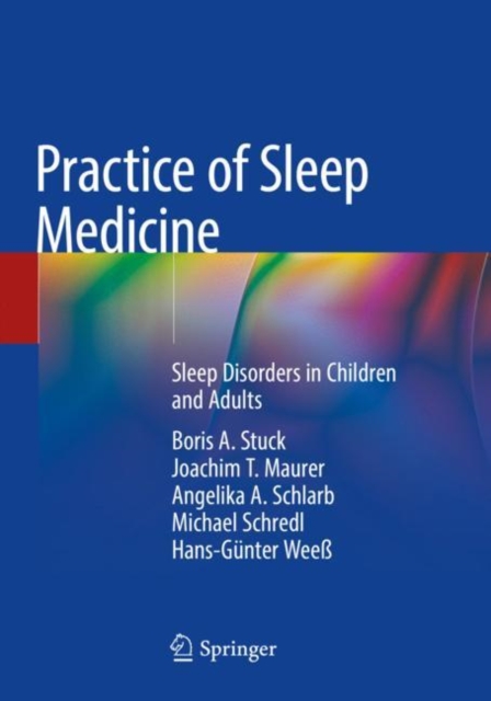 Practice of Sleep Medicine : Sleep Disorders in Children and Adults, Paperback / softback Book