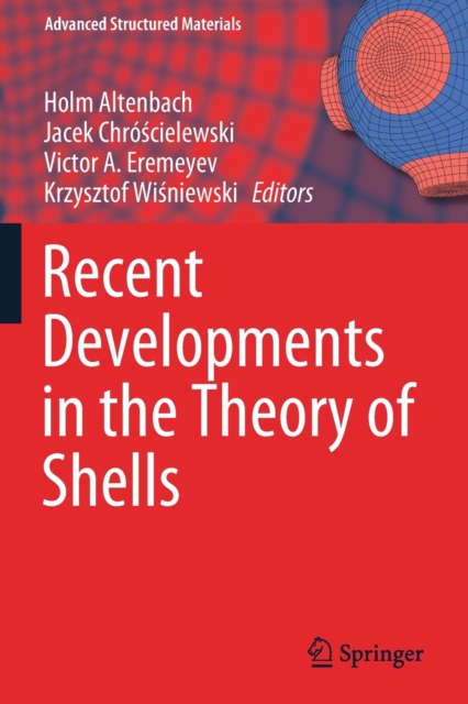 Recent Developments in the Theory of Shells, Paperback / softback Book