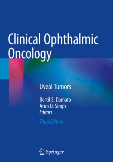 Clinical Ophthalmic Oncology : Uveal Tumors, Paperback / softback Book