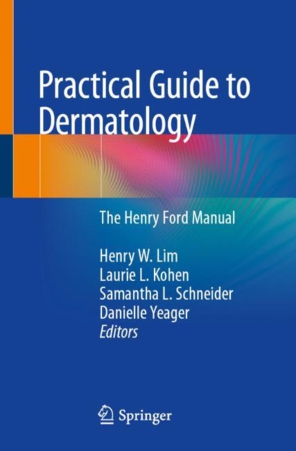 Practical Guide to Dermatology : The Henry Ford Manual, Paperback / softback Book