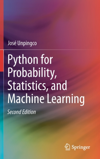 Python for Probability, Statistics, and Machine Learning, Hardback Book