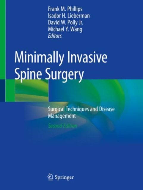 Minimally Invasive Spine Surgery : Surgical Techniques and Disease Management, Paperback / softback Book