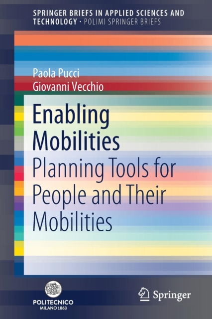 Enabling Mobilities : Planning Tools for People and Their Mobilities, Paperback / softback Book